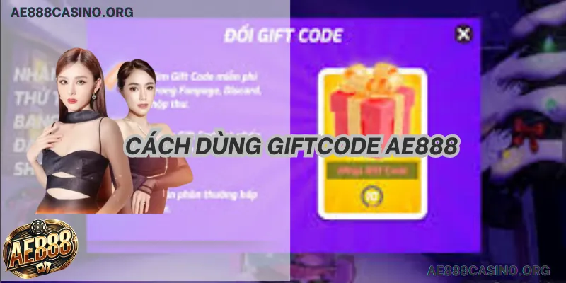Cách nhập Giftcode AE888
